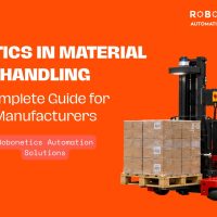 Robotics In Material Handling - Complete Guide for Manufacturers